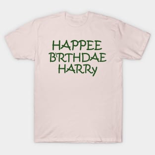 happy birthday harry happee birthdae T-Shirt